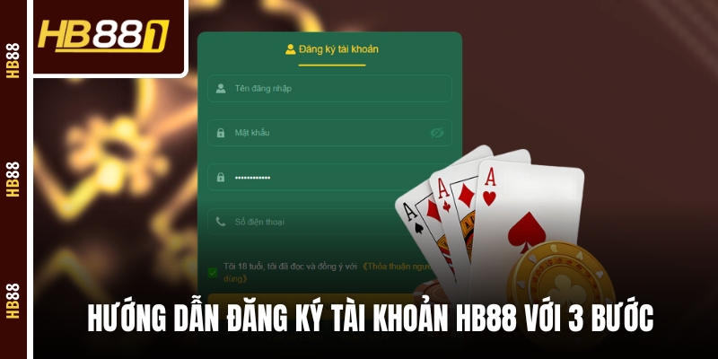 Hướng dẫn đăng ký tài khoản HB88 với 3 bước