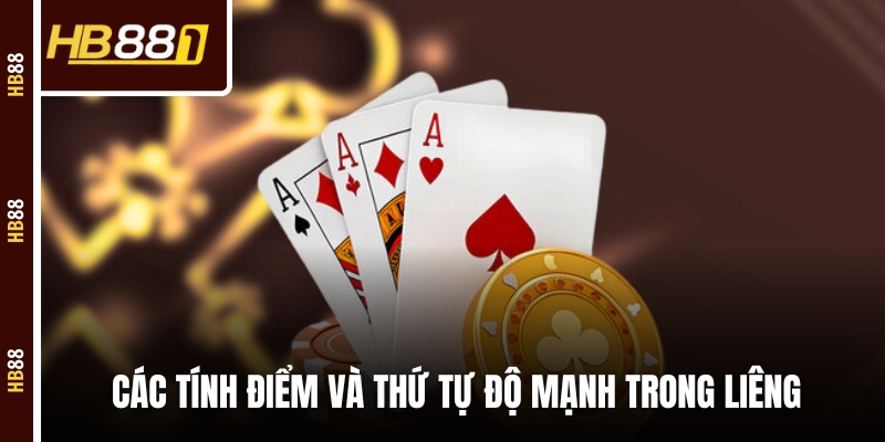 Các tính điểm và thứ tự độ mạnh trong Liêng 