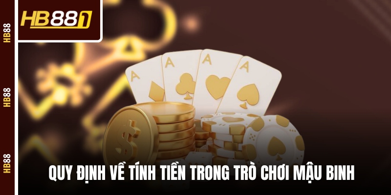 Quy định về tính tiền trong trò chơi Mậu Binh