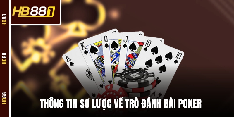 Thông tin sơ lược về trò đánh bài Poker Texas Hold’em