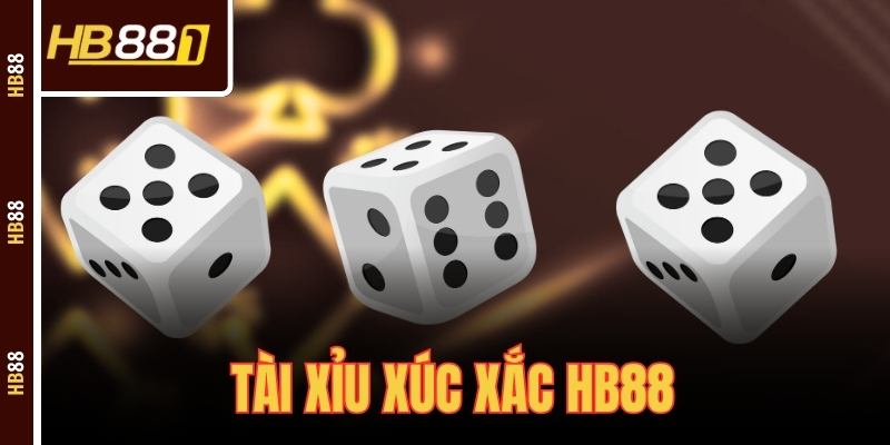 Tài Xỉu Xúc Xắc HB88 – Hướng Dẫn Chơi & Mẹo Thắng Hiệu Quả