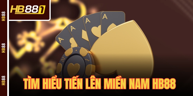 Tiến Lên Miền Nam - Hướng Dẫn Cách Chơi Cho “Lính Mới” 2025