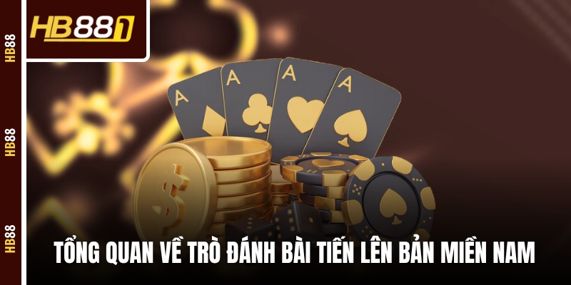 tien len mien nam tong quan