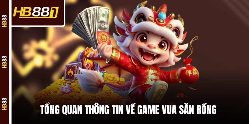 vua san rong tong quan